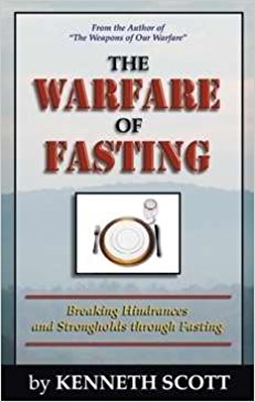 The Warfare Of Fasting PB - Kenneth Scott